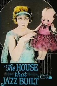 The House That Jazz Built 1921 streaming