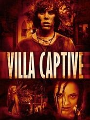 Villa Captive series tv