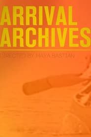 Arrival Archives series tv