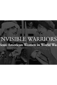 Image Invisible Warriors: African American Women in World War II
