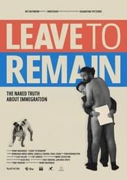 watch Leave to Remain