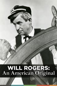 Will Rogers: An American Original series tv