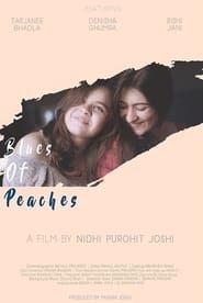 Blues of Peaches series tv