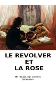 watch Le revolver et la rose
