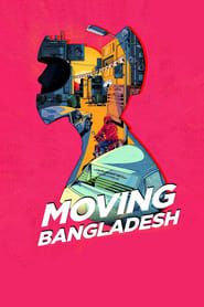 Moving Bangladesh series tv