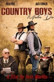 Country Boys Make Do series tv