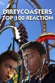 Image Dirty Coasters Top 100 Coasters in the world REACTION