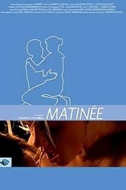 Matinée (2009)