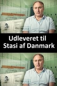 Udleveret til Stasi af Danmark series tv