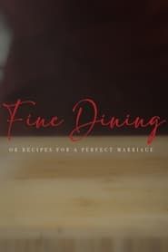 Fine Dining (or recipes for a perfect marriage) series tv