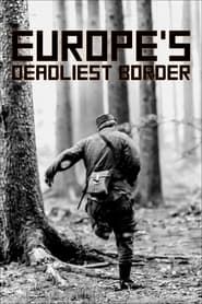 Europe's Deadliest Border: Czechoslovakia's Iron Curtain series tv
