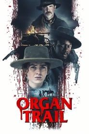 Voir Organ Trail en streaming