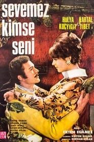 Sevemez Kimse Seni series tv