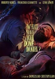 What Have You Done, Daniel? series tv