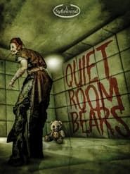 Quiet Room Bears series tv