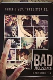 Bad adolescence (2019)
