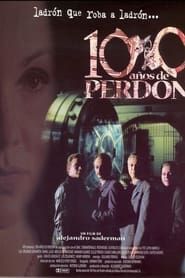 Cien Años de Perdón (1998)