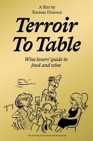 Terroir To Table: Wine Lovers' Guide to Food and Wine series tv