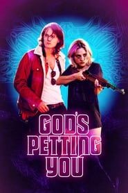 God's Petting You 2022 streaming