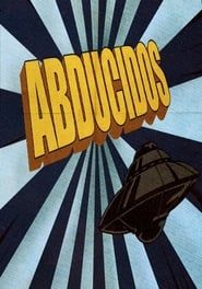watch Abducidos