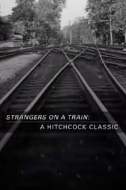 watch Strangers on a Train: A Hitchcock Classic