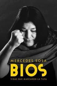 Bios. Vidas que marcaron la tuya: Mercedes Sosa (2022)