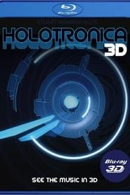 Holotronica 3D series tv