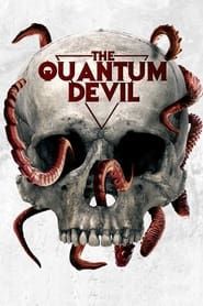 The Quantum Devil 2021 streaming