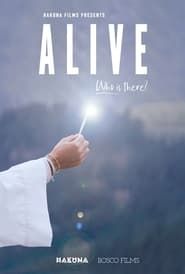 Alive: Who is There? series tv