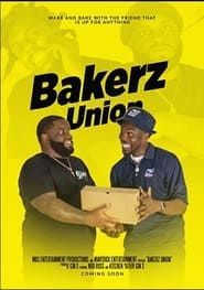 Bakerz Union series tv