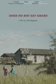 Dogs Do Not Eat Grass series tv