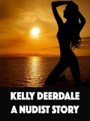 Kelly Deerdale: Naturist series tv