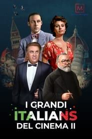 I grandi Italians del Cinema II series tv