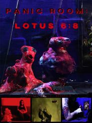Panic Room: Lotus 6:8 series tv