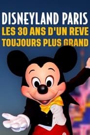 Disneyland Paris : Les Trente ans d