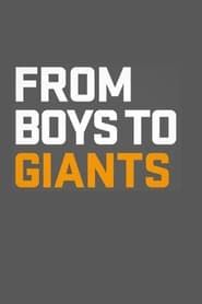 From Boys to Giants 2012 streaming