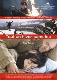 Tout un hiver sans feu (2005)