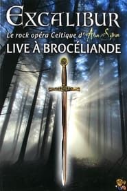 Excalibur - Le Rock Opéra Celtique D'Alan Simon Live à Brocéliande series tv