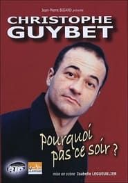 Christophe Guybet - Pourquoi pas ce soir ? (2006)