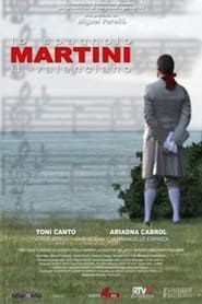 Martini, il valenciano 2008 streaming