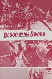 Blood on His Sword series tv