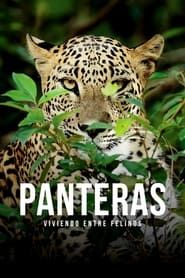 Panteras: viviendo entre felinos series tv