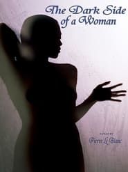 The Dark Side of a Woman-hd