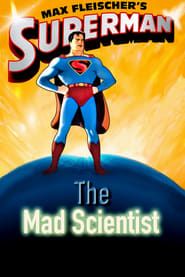 Superman : Le Scientifique Fou series tv