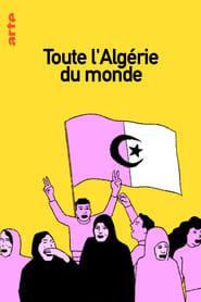 Toute l'Algérie du monde series tv