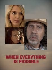 When Everything Is Possible series tv