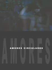 Amores circulares (2004)