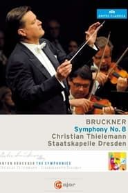 Bruckner: Symphony No. 8 series tv