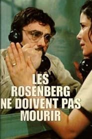 Les Rosenberg ne doivent pas mourir (1975)