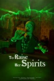 To Raise Her Spirits series tv